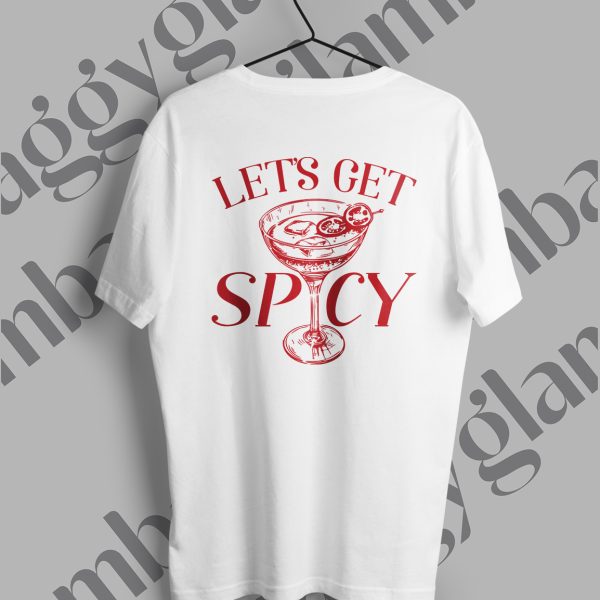 Let’s Get Spicy Baskılı Beyaz Tişört